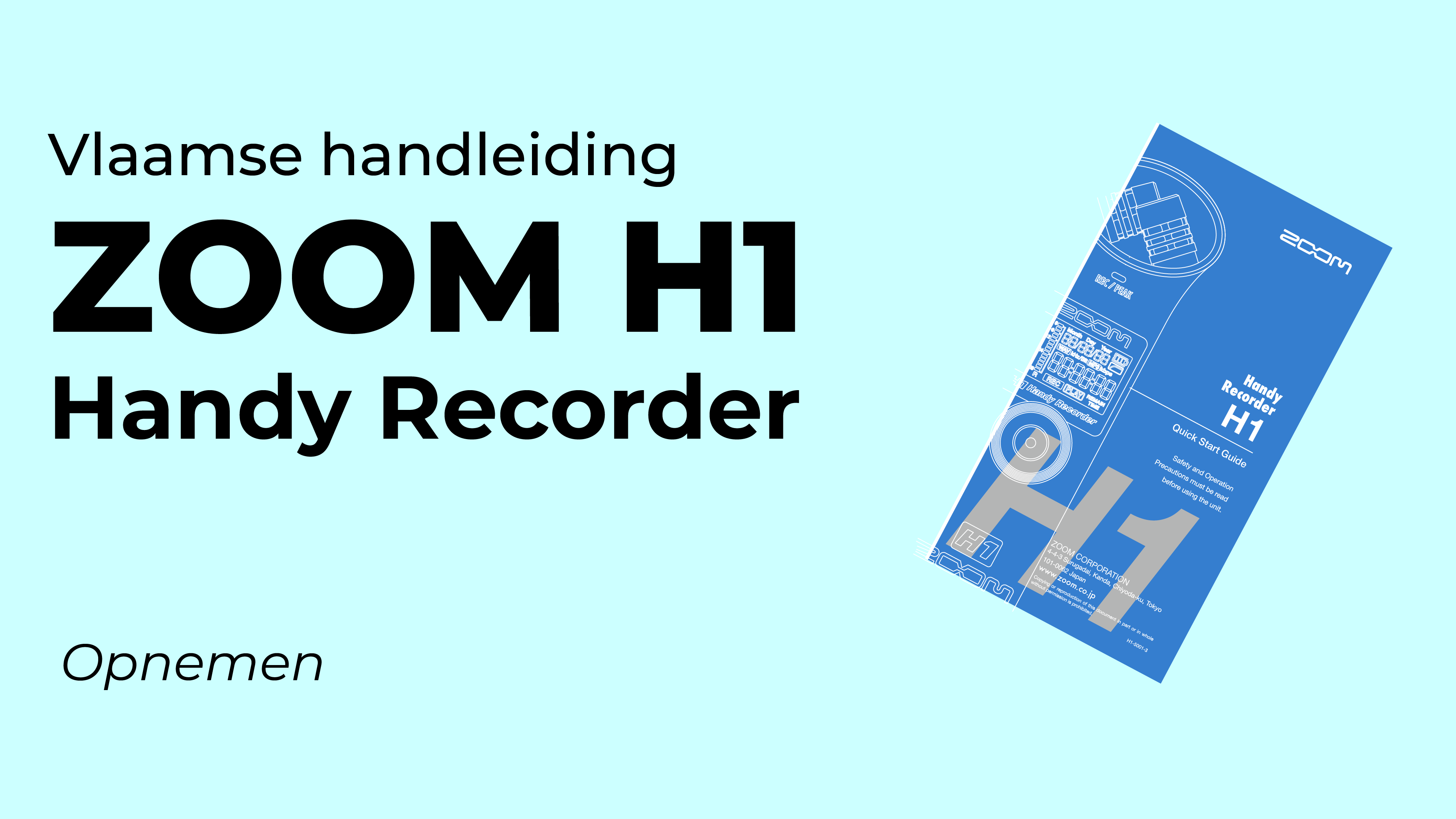 Vlaamse handleiding opnemen met de Zoom H1 recorder.