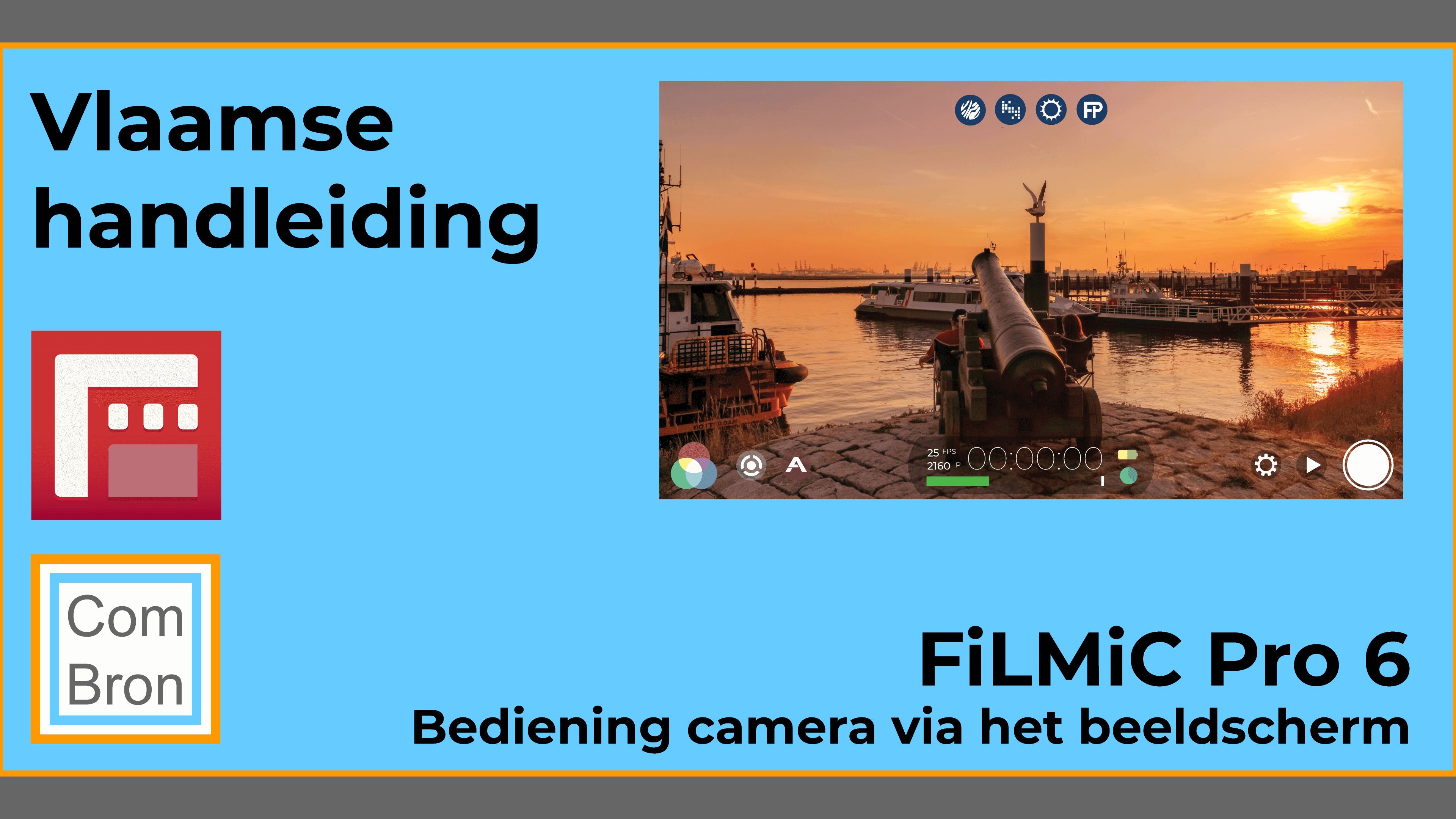 Vlaamse gebruiksaanwijzing FiLMiC Pro 6: "Bediening camera via het beeldscherm".