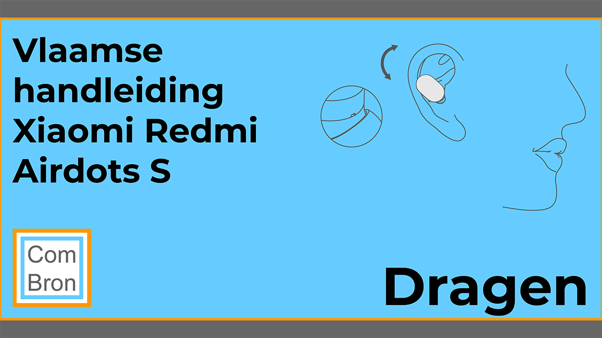 Tekening uit de Vlaamse handleiding Xiaomi Redmi Airdots S bluetooth oortjes. In dit hoofdstuk van de gebruiksaanwijzing een instructie voor het dragen van de Mi True Wireless Earbuds Basic S zoals ze ook wel genoemd worden.