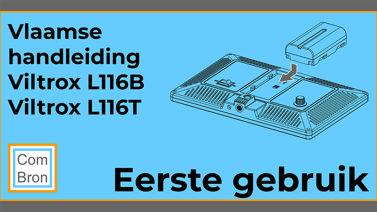 Vlaamse handleiding Viltrox L116B en L116T LED Light voor video. In dit hoofdstuk van de gebruiksaanwijzing uitleg over de stroomvoorziening.