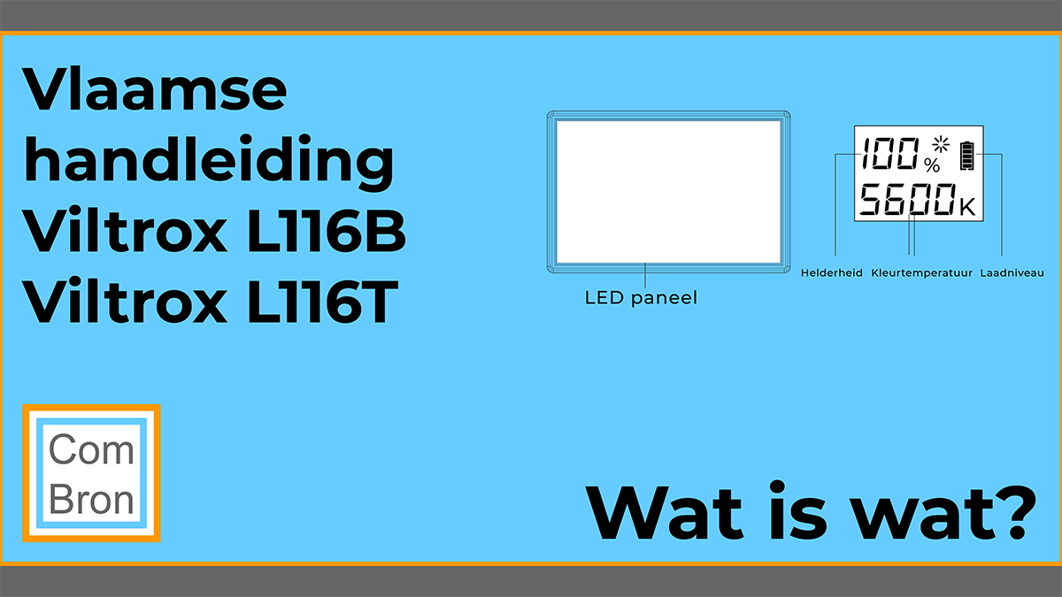 Uitleg onderdelen Viltrox L116B en Viltrox L116T LED Vlaamse handleiding. Wat is wat?