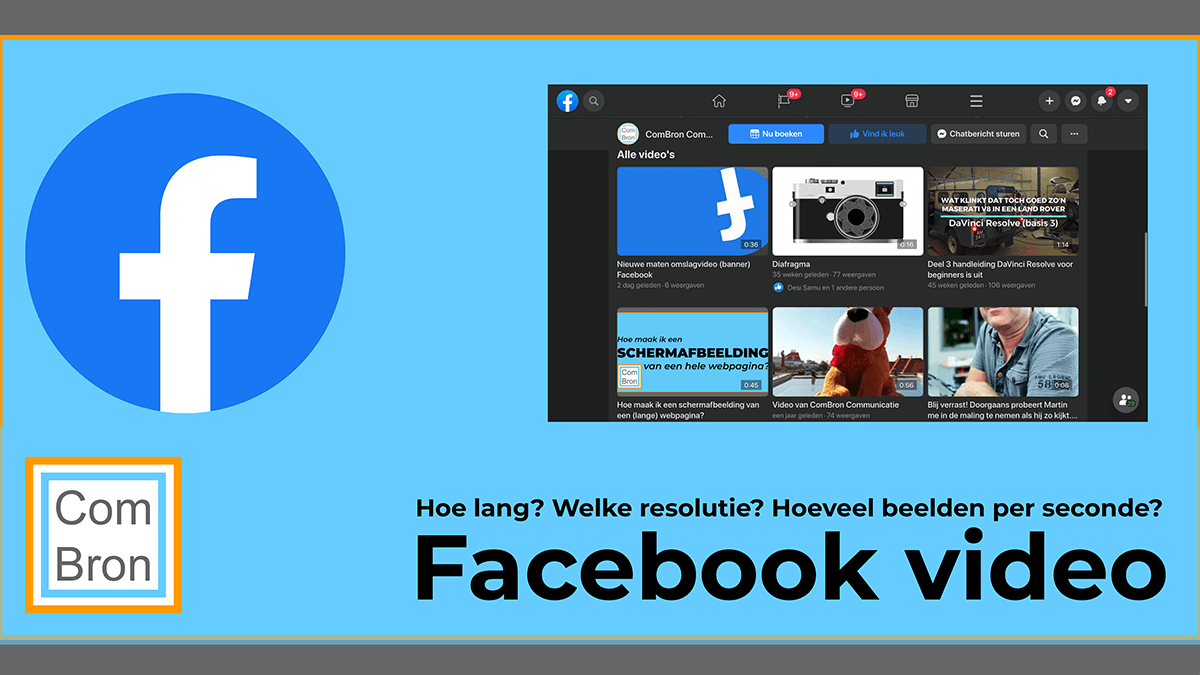 Hoe lang met een video op Facebook duren? En welke resolutie is het beste?