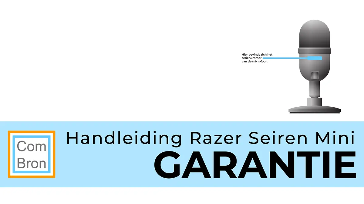 Nederlandse handleiding Razer Seiren Mini. In dit hoofdstuk uitleg over de garantie.