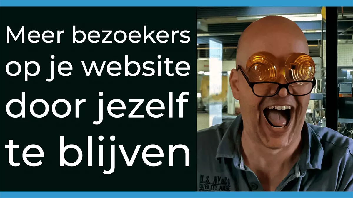 Meer bezoekers op je website door jezelf te blijven, want niemand is zo goed in jou zijn als jij.