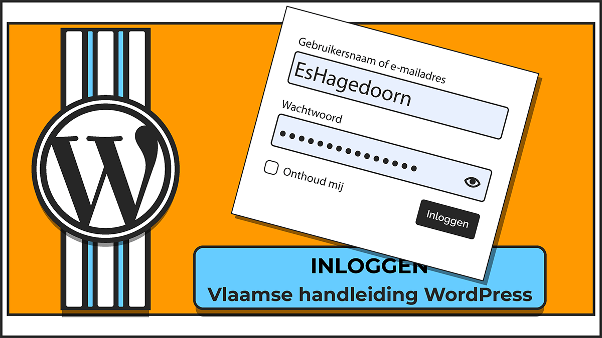 WordPress gebruiksaanwijzing in het Vlaams voor het inloggen op je website.