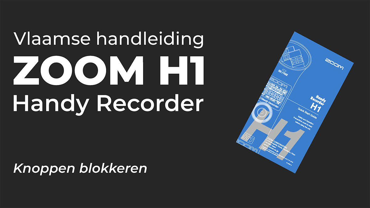 Vlaamse handleiding ZOOM H1 Handy Recorder. In dit hoofdstuk van de gebruiksaanwijzing uitleg over het blokkeren van de knoppen zodat je tijdens een opname niet per ongeluk de opname kan beëindigen.