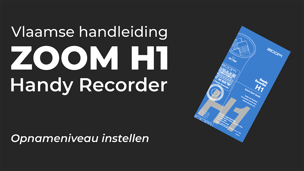 Vlaamse handleiding van de ZOOM H1 Handy Recorder. In dit hoofdstuk van de gebruiksaanwijzing uitleg hoe je het opnameniveau kan instellen.